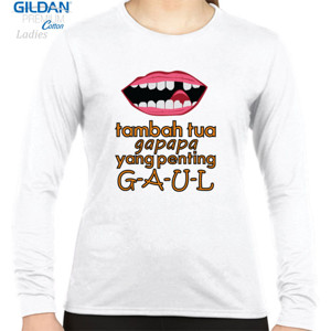 Kaos tambah tua gapapa yang penting gaul