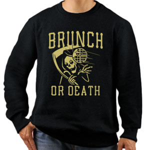 Jaket Sweater Brunch Or Death