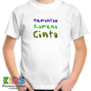 Kaos Merantau Karena Cinta