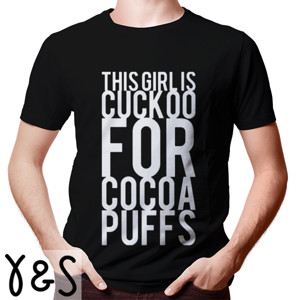 Kaos this girl is cuckoo for cocoa puffs 2