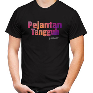 Kaos Pejantan Tangguh