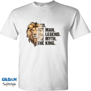 Kaos Singa Dad The Man Legend Myth King