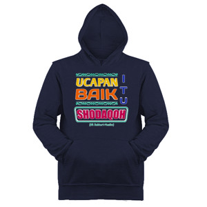 Jaket Hoodie Ucapan baik itu Shodaqoh