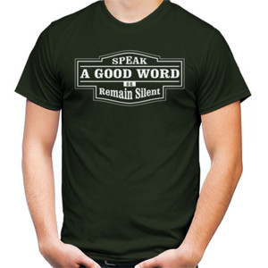 Kaos Speak a Good Word or remain Silent