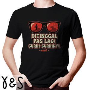 Kaos Ditinggal Pas Lagi Gurih-Gurihnya