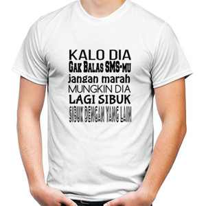 Kaos Kalo Dia Gak Balas
