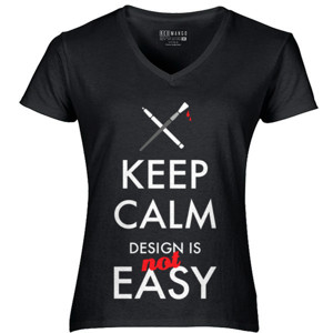 Kaos Keep Calm Design Is Not Easy 2  