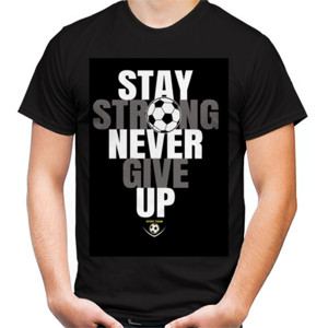 Kaos Tetap Kuat tidak pernah menyerah