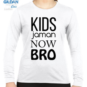 Kaos KIDS JAMAN NOW BRO