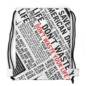 Tas Serut Fullprint DONT WASTE YOUR LIFE