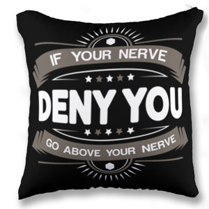 Bantal If Your Nerve deny You....