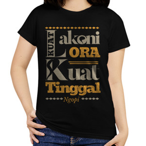 Kaos Kuat Tinggal Ngopi
