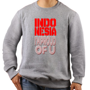 Jaket Sweater IndonesiaIm ProudofU-Teks2