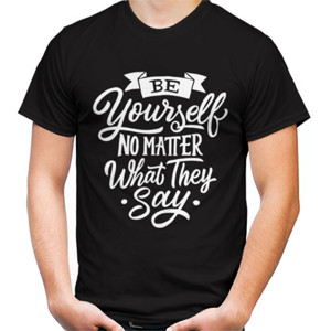 Kaos Motivasi Be YourSelf No Matter What They Say