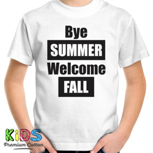 Kaos Distro Bye Summer Welcome Fall