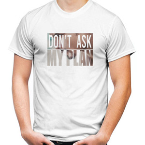 Kaos Dont Ask My Plan