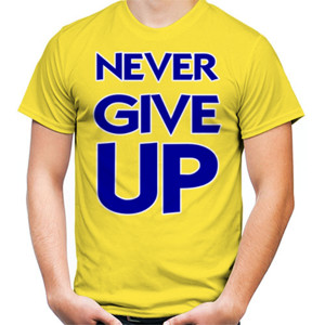 Kaos NEVER GIVE UP BIRU