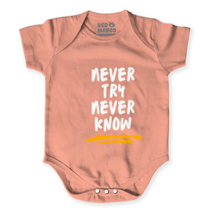 Baby Jumper Wearthememo T-Shirt Never Try Never Know