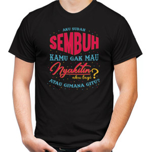Kaos Aku Sudah Sembuh
