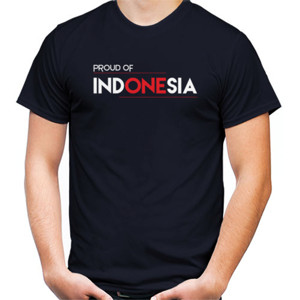 Kaos proud of Indonesia