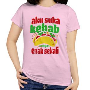Kaos Aku suka Kebab Enak Sekali