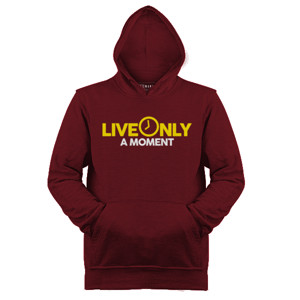 Jaket Hoodie Live Only A Moment