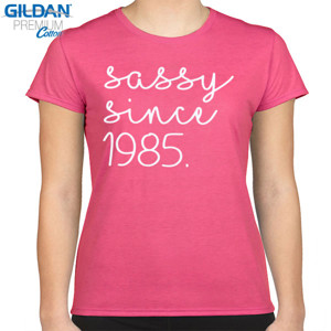 Kaos Kaos Wanita Sassy since 1985
