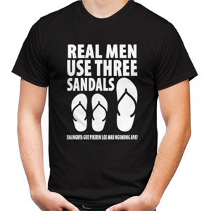 Kaos REAL MEN USE THREE SANDALS