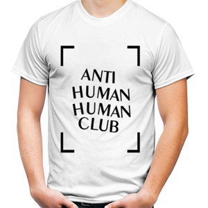 Kaos Anti Human Human Club