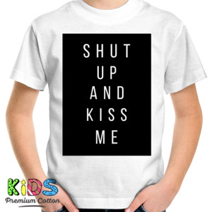 Kaos shut up and kiss me