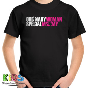 Kaos Ordinary WOMan but Special MOM