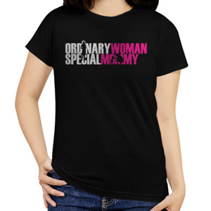 Kaos Ordinary WOMan but Special MOM