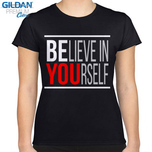 Kaos BELIEVE IN YOURSELF