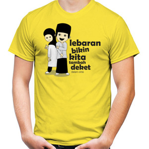 Kaos Lebaran Bikin Tambah Dekat