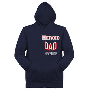 Jaket Hoodie Kaos Heroic Dad Never Die Murah Berkualitas Gift