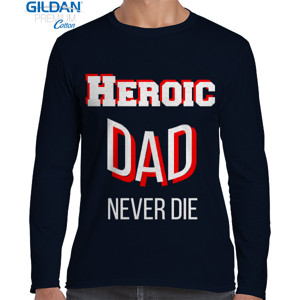 Kaos Kaos Heroic Dad Never Die Murah Berkualitas Gift