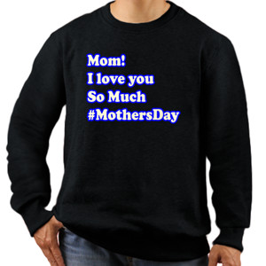 Jaket Sweater Mom! I love you So Much