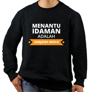 Jaket Sweater Menantu idaman adalah sarjana muda