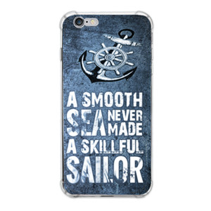 A Smooth Sea Never Made A Skillful Sailor Casing HP