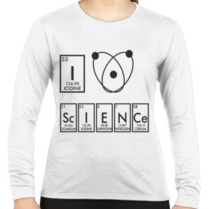 Kaos I LOVE SCIENCE WOMEN'S LONG SLEEVE SHIRT