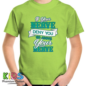 Kaos Motivasi - If Your Nerve Deny You....