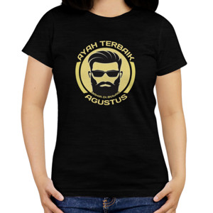 Kaos Kaos Ayah Terbaik Agustus 