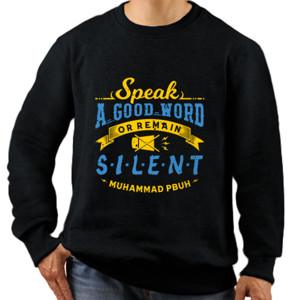 Jaket Sweater Speak a Good Word or Remain Silent