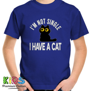 Kaos I'm Not Single I Have A Cat