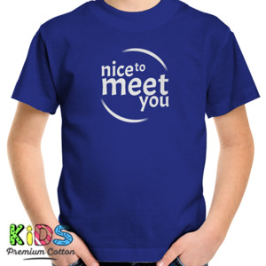 Kaos Nice to meet you