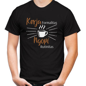 Kaos Kerja Formalitas Ngopi Rutinitas