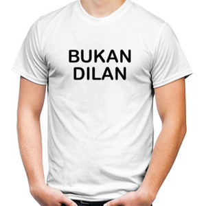 Kaos Bukan Dilan