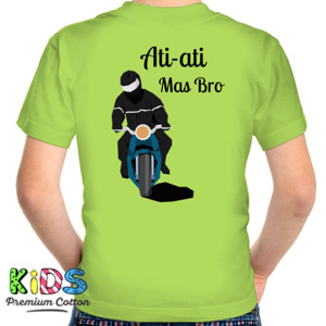 Kaos Ati-ati Mas Bro