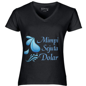 Kaos Mimpi Sejuta Dolar inspirasi motivasi enterpreneur
