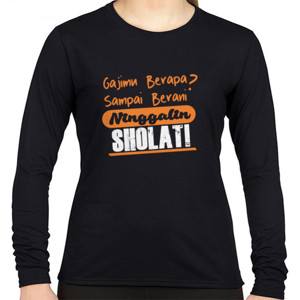 Kaos Kaos Dakwah jangan tinggalkan Sholat